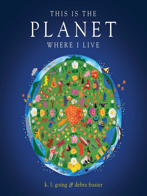 Title details for This Is the Planet Where I Live by K.L. Going - Wait list